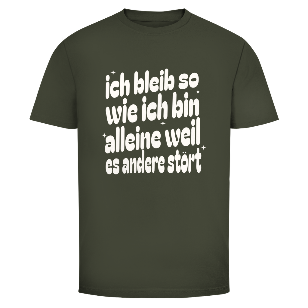 Ich bleib so Unisex Shirt