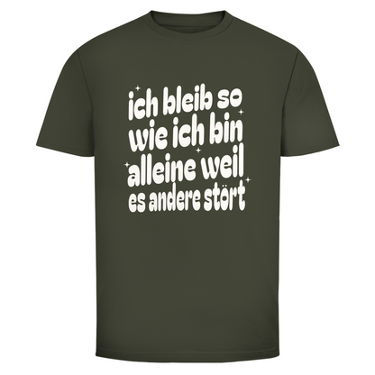 Ich bleib so Unisex Shirt