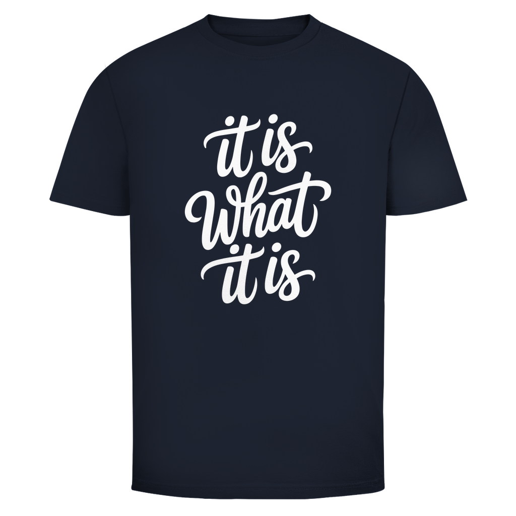Es ist was es ist Unisex Shirt
