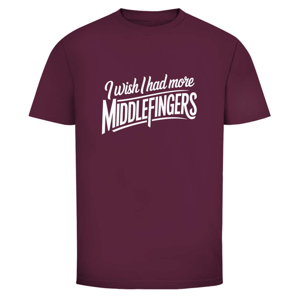 Ich wünschte mehr Mittelfinger Unisex Shirt