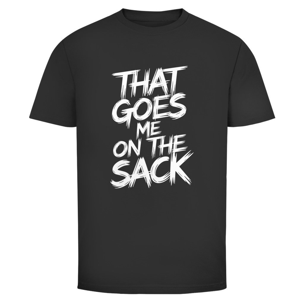 Das geht mir auf den Sack Unisex Shirt