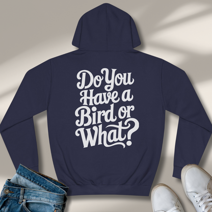 hast Du Einen Vogel Oder Was Hoodie