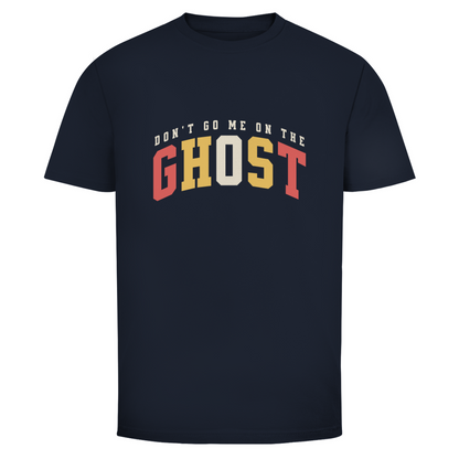 Geh mir nicht auf den Geist Unisex Shirt