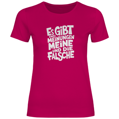 Es gibt 2 Meinungen Damen Shirt