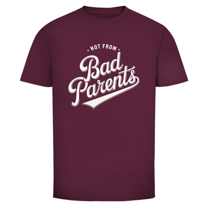 Nicht von schlechten Eltern Unisex Shirt