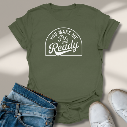 Du Machst Mich Fix Und Fertig T-Shirt