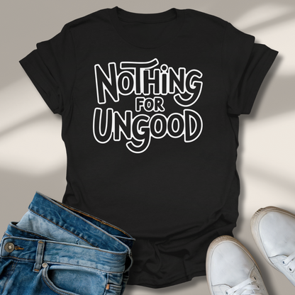 Nichts Für Ungut T-Shirt