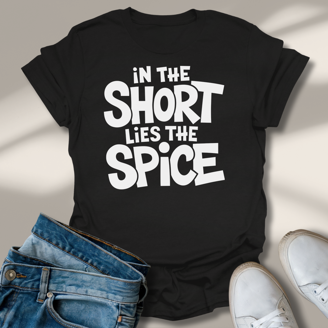 In der Kürze Liegt Die Würze T-Shirt