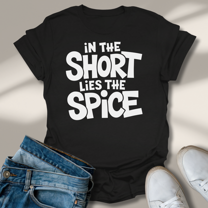 In der Kürze Liegt Die Würze T-Shirt