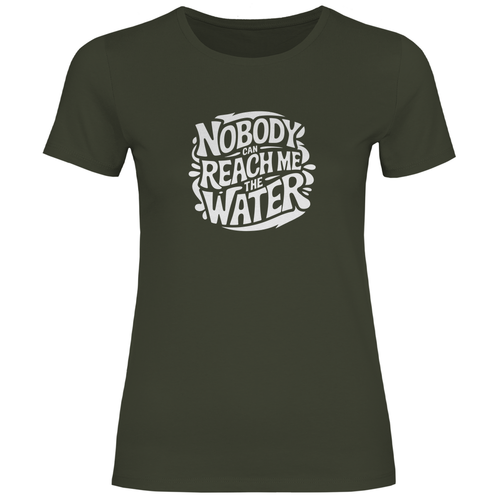 Niemand kann mir das Wasser reichen Damen Shirt