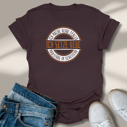 Ich Mache Keine Fehler Lachmomente T-Shirt