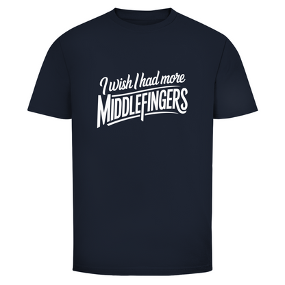 Ich wünschte mehr Mittelfinger Unisex Shirt
