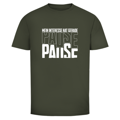 Mein Interesse hat gerade Pause Unisex Shirt