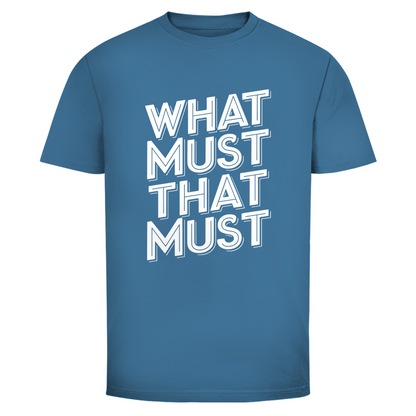 Was muss das muss Unisex Shirt
