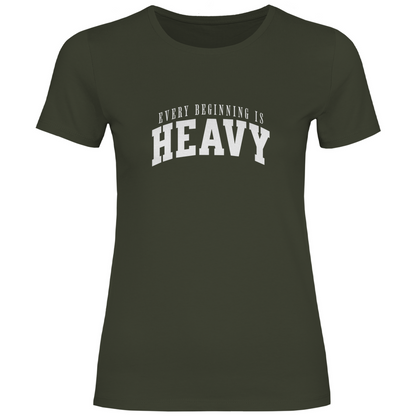 Aller Anfang ist schwer Damen Shirt