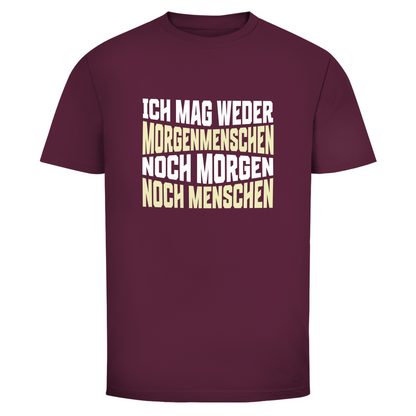 Mag keine Morgenmenschen Unisex Shirt