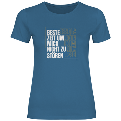 Beste Zeit um nicht zu stören Damen Shirt