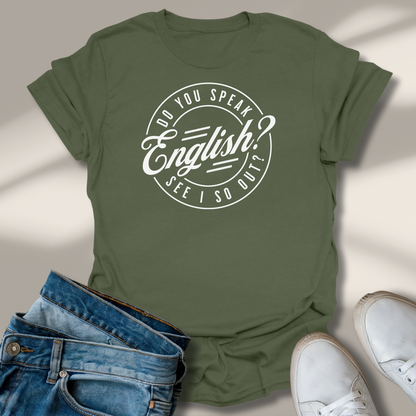 Sprichst Du Englisch? T-Shirt