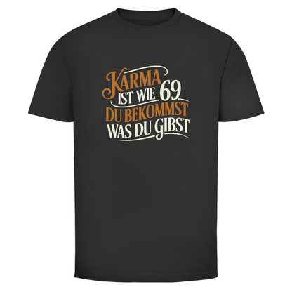 Karma 69 Unisex Shirt
