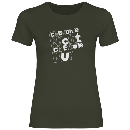 Ich belehre nicht Ich erhelle nur Damen Shirt