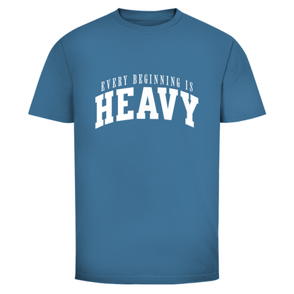 Aller Anfang ist schwer Unisex Shirt