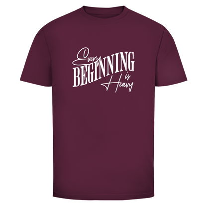 Aller Anfang ist schwer Unisex Shirt