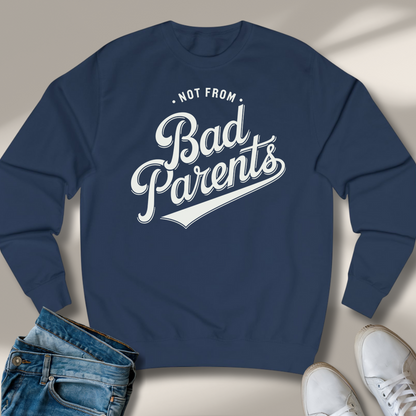 Nicht Von Schlechten Eltern Sweatshirt