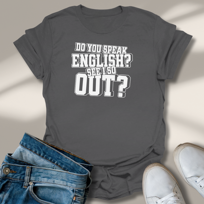 Sprichst Du Englisch? T-Shirt