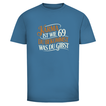 Karma 69 Unisex Shirt