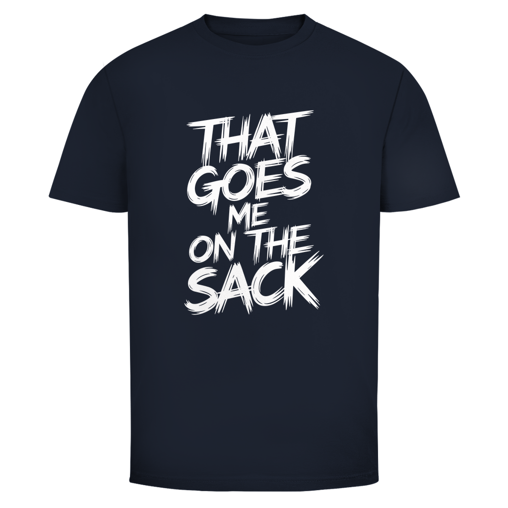 Das geht mir auf den Sack Unisex Shirt