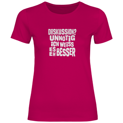 Ich weiß es eh besser Damen Shirt