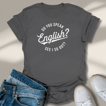 Sprichst Du Englisch? T-Shirt