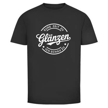 Eure Zeit zu glänzen Unisex Shirt