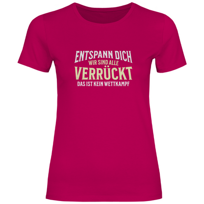 Alle verrückt Damen Shirt
