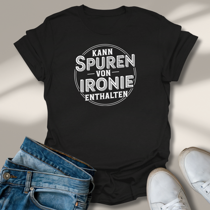 Kann Spuren Von Ironie Enthalten Lachmomente T-Shirt
