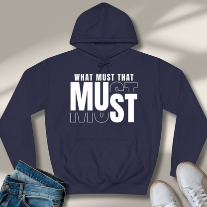 Was Muss Das Muss Hoodie