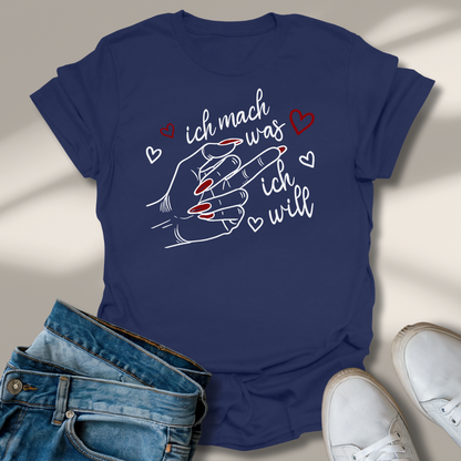 Mittelfinger Ich Mach Was Ich Will T-Shirt