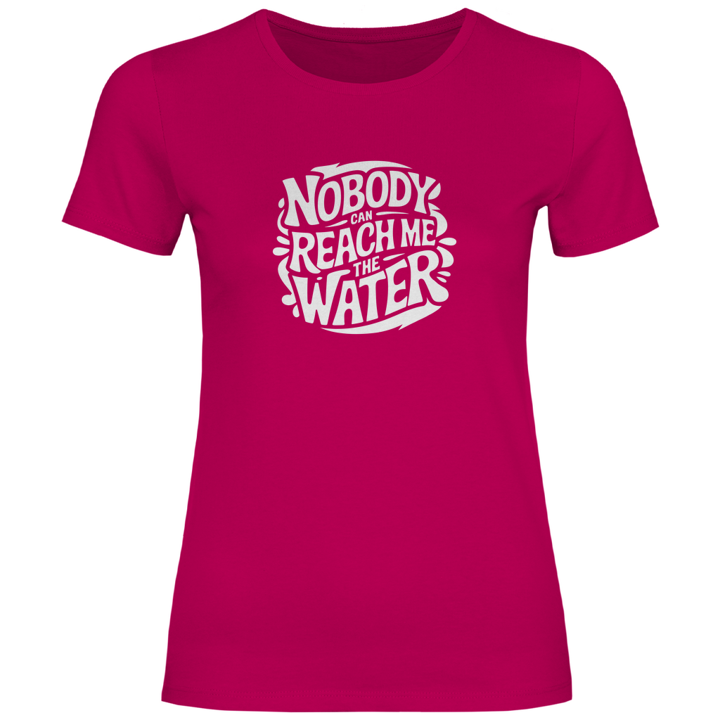 Niemand kann mir das Wasser reichen Damen Shirt