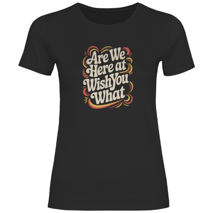 Sind wir hier bei wünsch dir was Damen Shirt