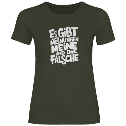 Es gibt 2 Meinungen Damen Shirt