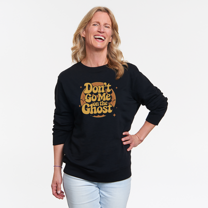 Geist gehen Unisex Sweatshirt