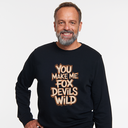 Fuchsteufelswild Unisex Sweatshirt