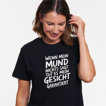Mund Gesicht garantiert Unisex Shirt