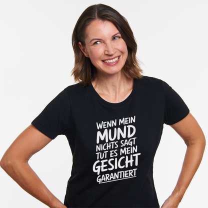 Mund Gesicht garantiert Damen Shirt