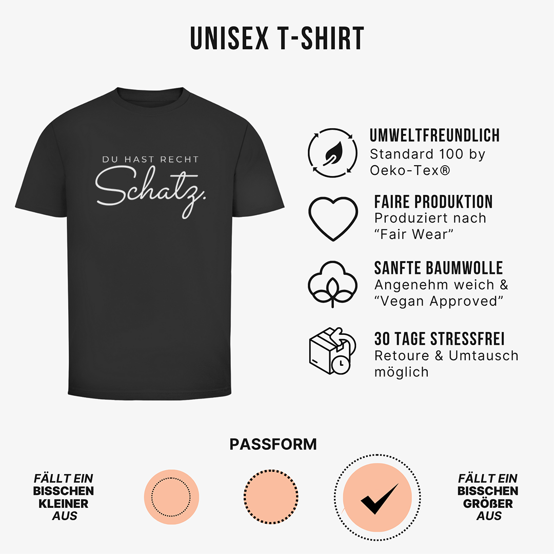 Hast recht Schatz Unisex Shirt