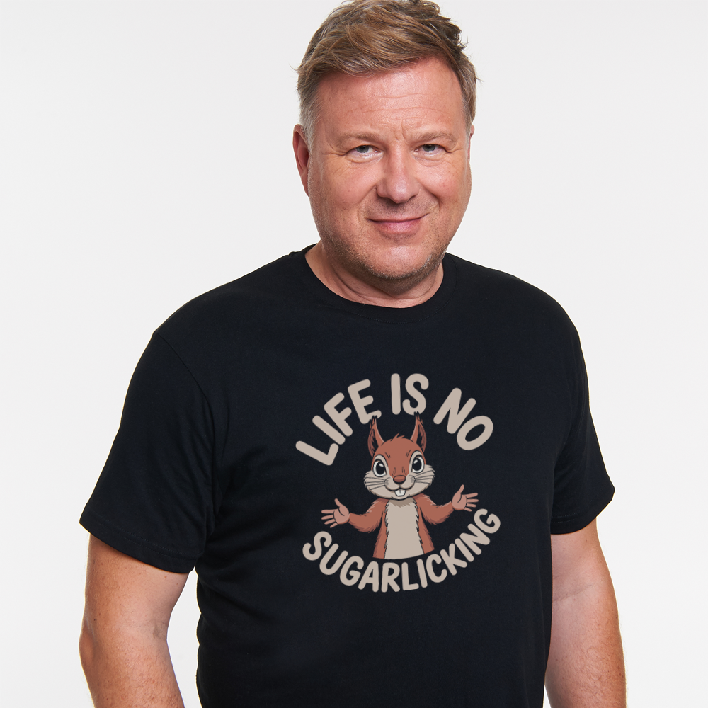 Leben Zuckerschlecken Unisex Shirt