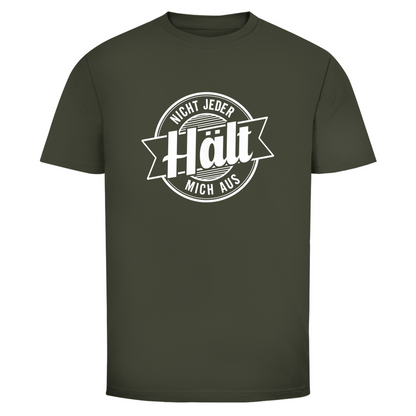 Nicht jeder hält mich aus Unisex Shirt
