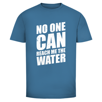Niemand kann mir das Wasser reichen Unisex Shirt