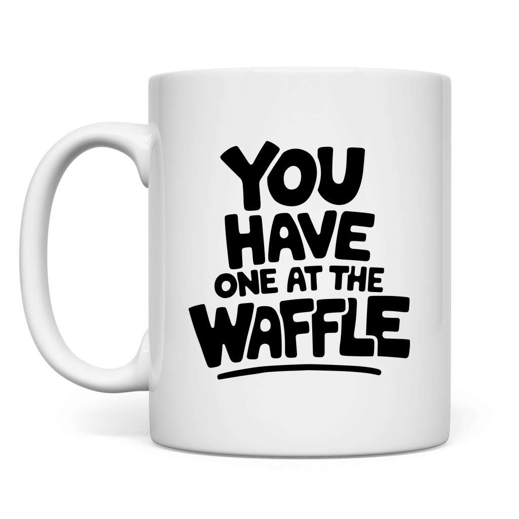 Du hast einen an der Waffel Tasse