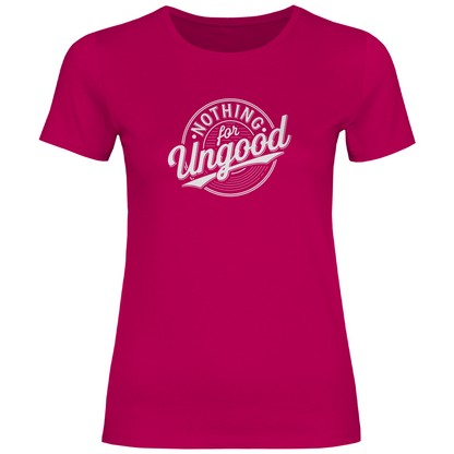 Nichts für ungut Damen Shirt
